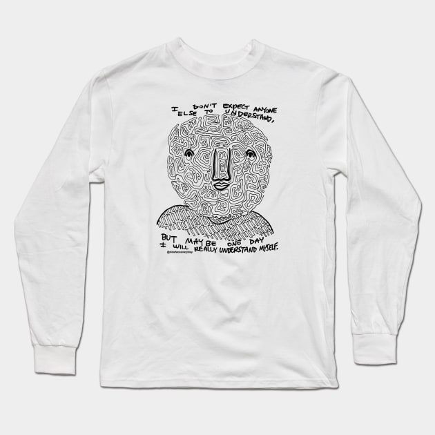 Understand Myself Long Sleeve T-Shirt by New Face Every Day